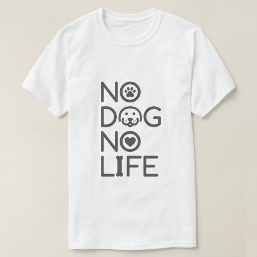 NO DOG NO LIFE Tシャツ (デザイン正面)