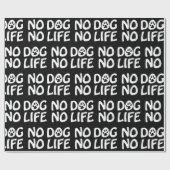 NO DOG NO LIFE WRAPPING紙 ラッピングペーパー (フラット)