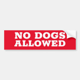 NO DOGS Allowedサイン/ステッカー バンパーステッカー