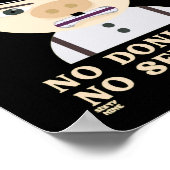 "NO DONUTS, NO SERVICE " funny police officer      ポスター (角)