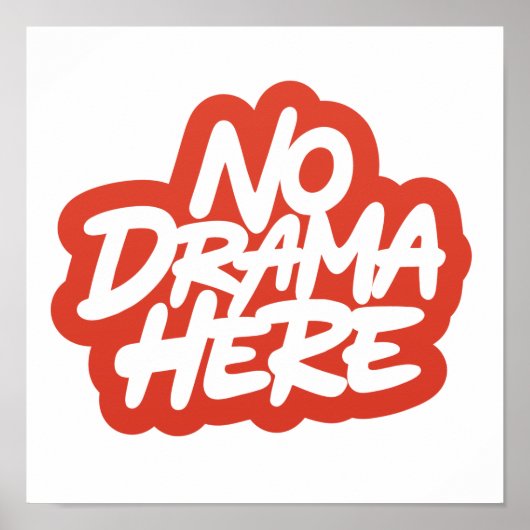 No Drama Here ポスター (正面)