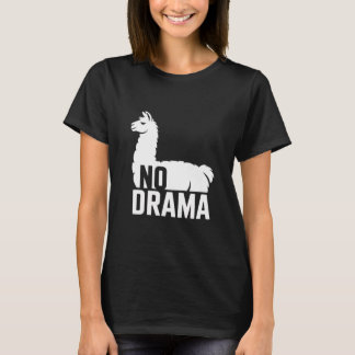 No Drama Llama – Funny Llama Quote Cute Animal Hum Tシャツ