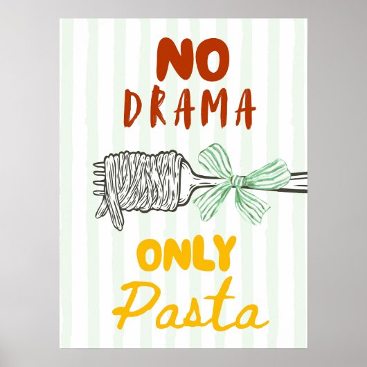 No Drama Only Pasta ポスター (正面)