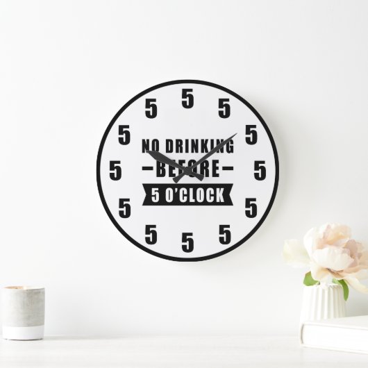No Drinking Before 5 O'Clock - Funny Clock ラージ壁時計 (ホーム)