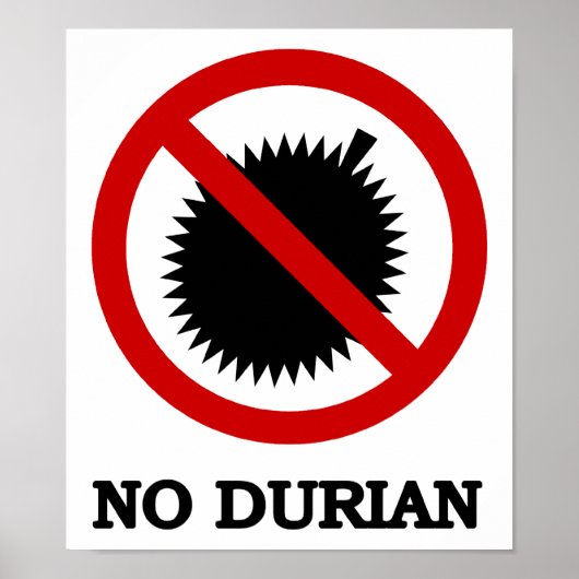 NO Durian Tropical Fruit Sign ポスター (正面)