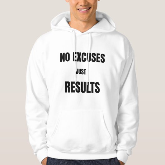 No Excuse Just ResultsT-Shirt パーカ (正面)