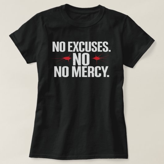 No Excuse No Merci – モチベーションジムTシャツ Tシャツ (デザイン正面)