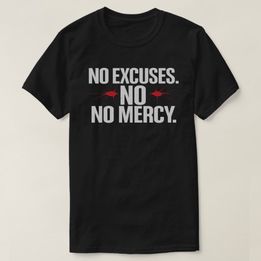 No Excuse No Merci – モチベーションジムTシャツ Tシャツ (デザイン正面)