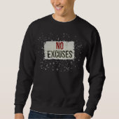 NO EXCUSES Bold Motivational sweatshirt スウェットシャツ (正面)