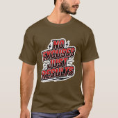 No Excuses Just Results – Bold Athletic Motivation Tシャツ (正面)