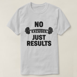 No Excuses Just Results Gym Tシャツ