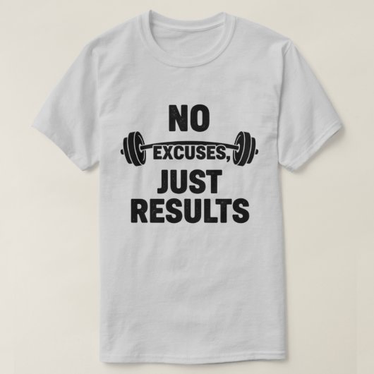 No Excuses Just Results Gym Tシャツ (デザイン正面)