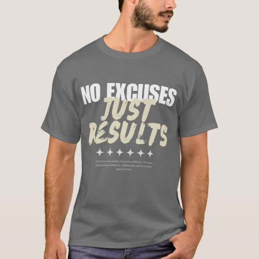 "No Excuses Just Results" Modern Men Graphic Tee Tシャツ (正面)