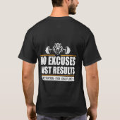 No Excuses Just Results Motivation Gym Discipline  Tシャツ (裏面)