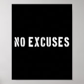 No Excuses Motivational Quote  ポスター (正面)