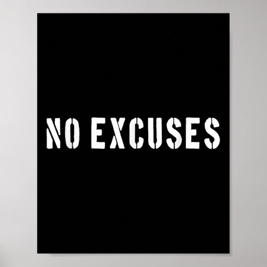 No Excuses Motivational Quote  ポスター (正面)