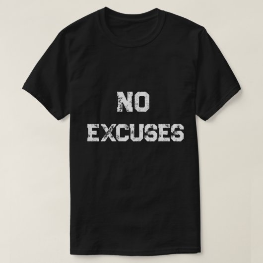 No Excuses T-Shirt - Men's Discipline & Hustle Tee Tシャツ (デザイン正面)