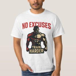 No Excuses – Train Harder Tシャツ