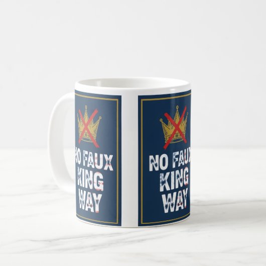 No Faux King Way コーヒーマグカップ (正面左)