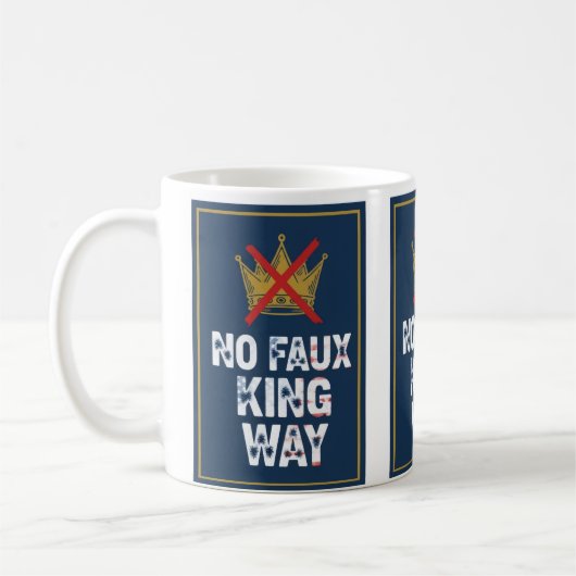No Faux King Way コーヒーマグカップ (左)