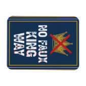 No Faux King Way マグネット (横)