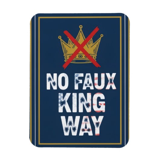 No Faux King Way マグネット (縦)