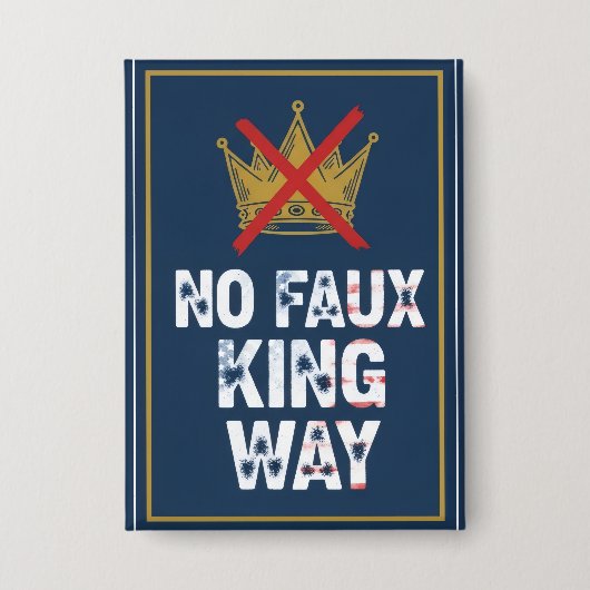 No Faux King Way 缶バッジ (正面)