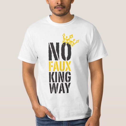 no faux king way tシャツ (正面)