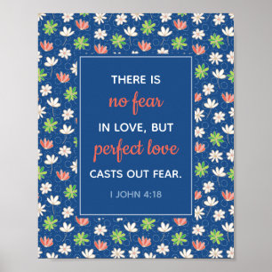 No Fear in Love I John 4:18青いフローラポスター ポスター