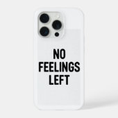 No Feelings Left Funny Phone Case iPhoneケース (裏面)