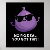 No Fig Deal Iこのフルーツ得プおもしろい・ダークBG ポスター (正面)