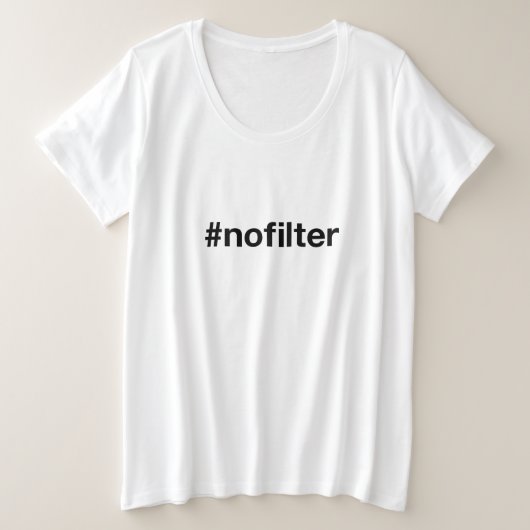 NO FILTERハッシュタグ プラスサイズTシャツ (デザイン正面)