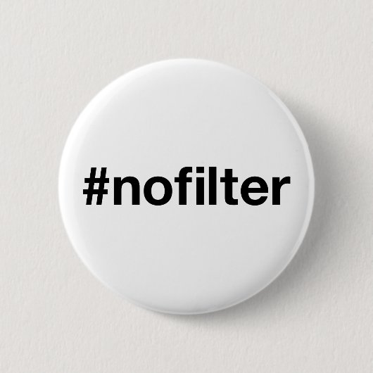 NO FILTERハッシュタグ 缶バッジ (正面)