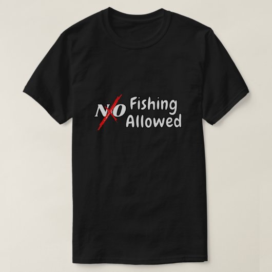 No Fishing Allowed-Fishing T-Shirt Classic T-Shirt Tシャツ (デザイン正面)