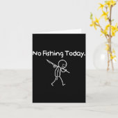 No Fishing Today Funny Sad Stickman Fishing Lover  カード (黄色い花)