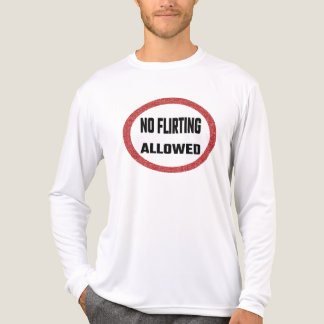 No flirting allowed トライブレンドＴシャツ