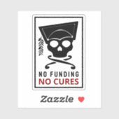 No funding, no cures シール (シート)