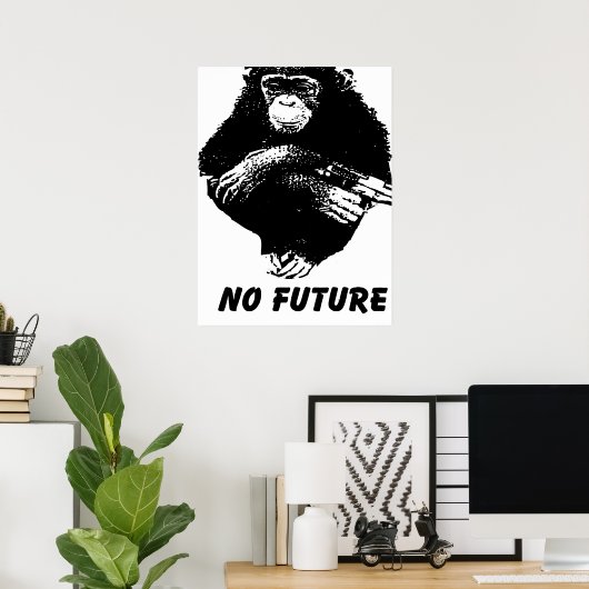 No Future Monkey ポスター (ホームオフィス)