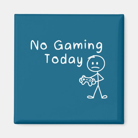 No Gaming Today Funny Gamer Sad Stickman Gaming Lo マグネット (正面)