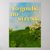 No goals, no stress. Anti Motivational ポスター (正面)
