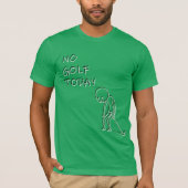 No Golf Today - Funny Minimalist Design Tシャツ (正面)