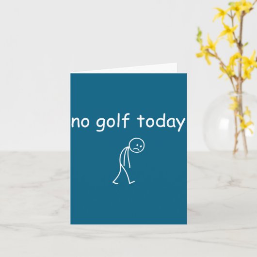 No Golf Today, Funny Sad Golfer Design For Golf Lo カード (黄色い花)