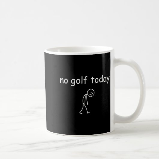 No Golf Today, Funny Sad Golfer Design For Golf Lo コーヒーマグカップ (右)
