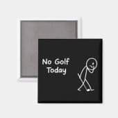 No Golf Today Funny Sad Golfer Figure Humor マグネット (正面/裏面)