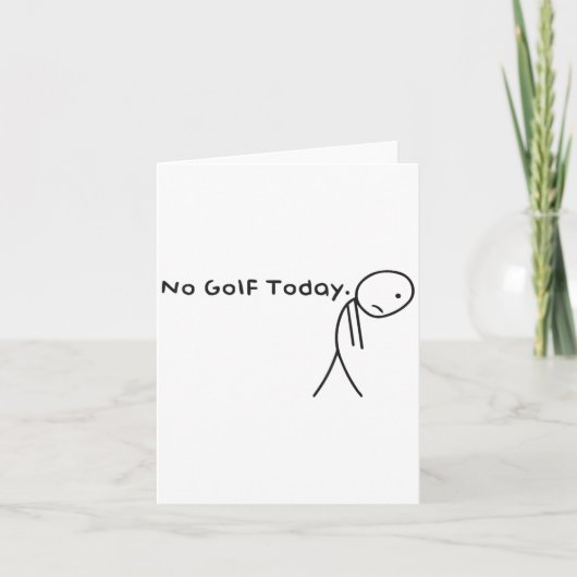 No Golf Today Funny Sad Stickman Golfer Golfers Me カード (正面)