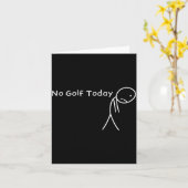 No Golf Today Funny Sad Stickman Golfer Golfers Me カード (黄色い花)