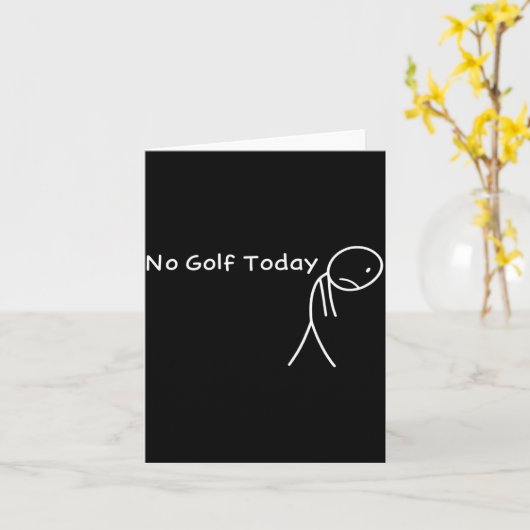 No Golf Today Funny Sad Stickman Golfer Golfers Me カード (黄色い花)