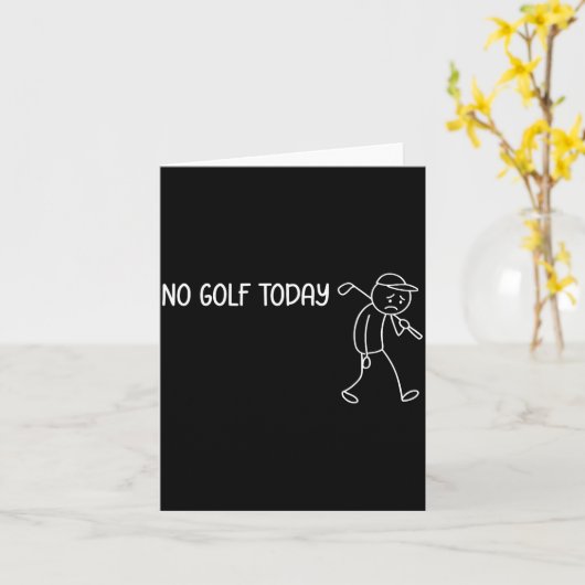 No Golf Today Funny Sad Stickman Golfer Men Women  カード (黄色い花)