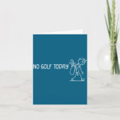 No Golf Today Funny Sad Stickman Golfer Men Women  カード (正面)
