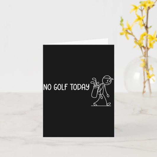 No Golf Today Funny Sad Stickman Golfer Men Women  カード (黄色い花)